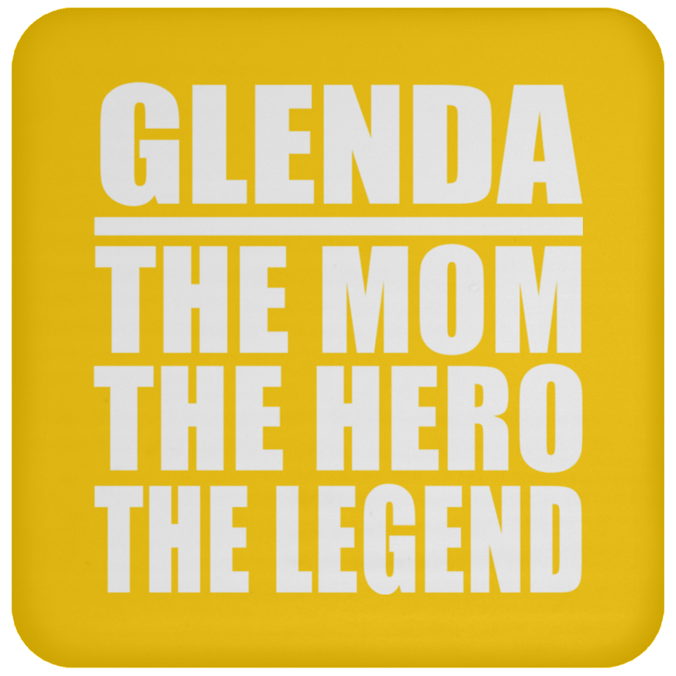 Glenda The Mom The Hero The Legend - Drink Coaster