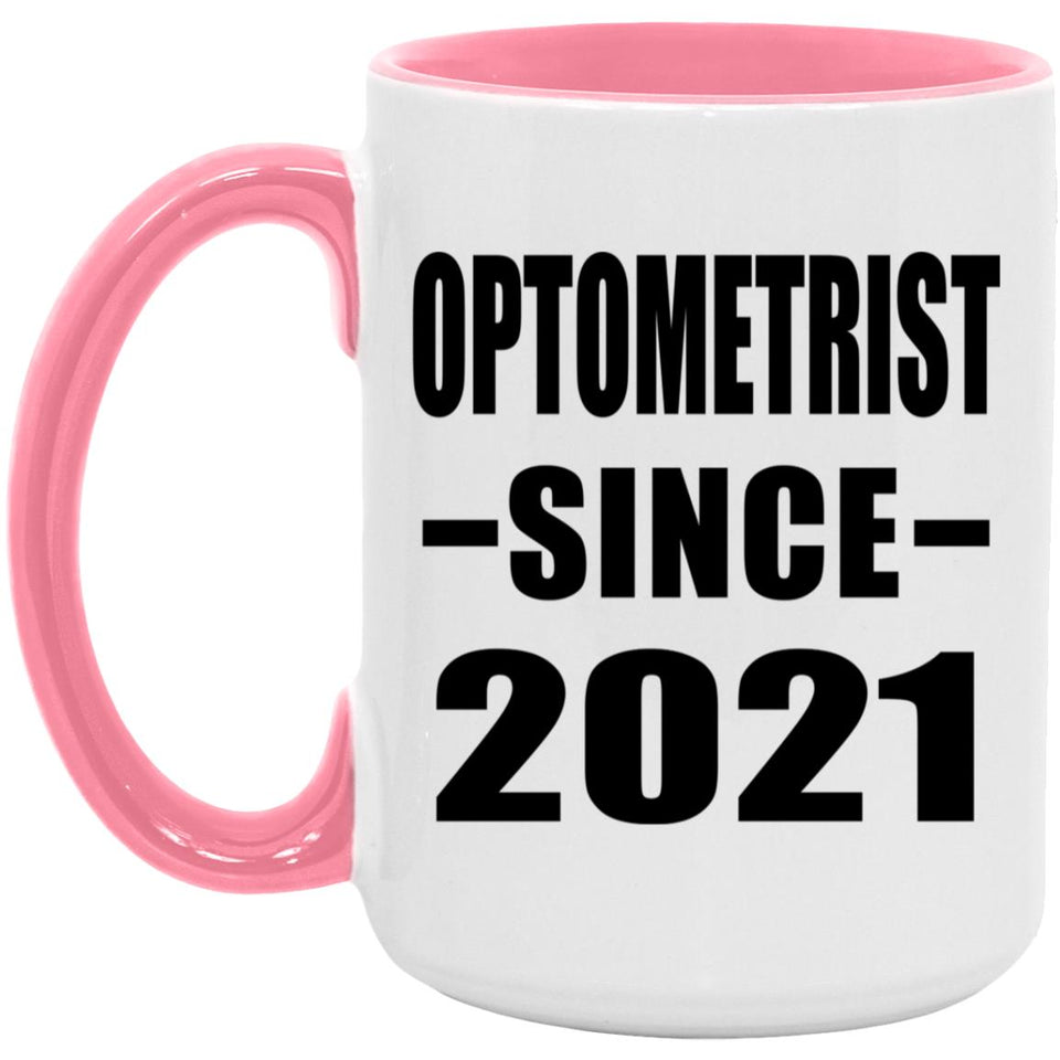 Optometrist Since 2021 - 15oz Accent Mug Pink