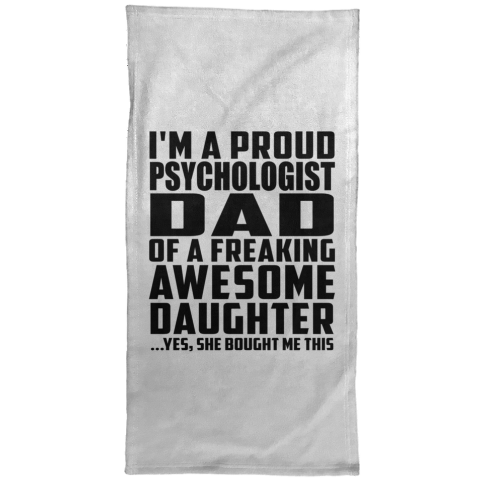 Proud Psychologist Dad Of Awesome Daughter - Hand Towel