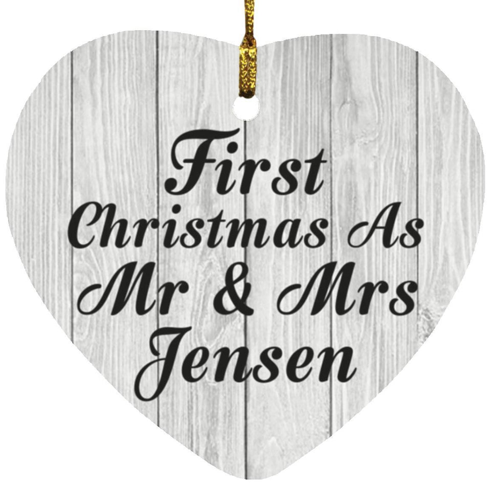 First Christmas As Mr & Mrs Jensen - Heart Ornament F