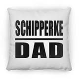 Schipperke Dad - Throw Pillow