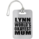 Lynn World's Okayest Mum - Luggage Bag Tag
