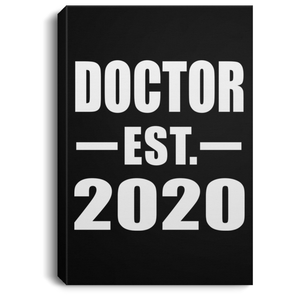 Doctor Established EST. 2020 - Canvas Portrait