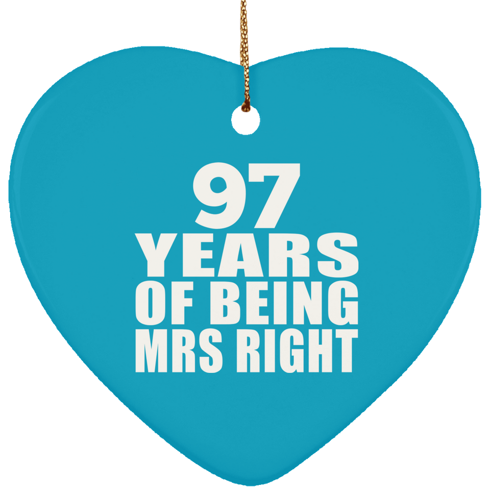 97th Anniversary 97 Years Of Being Mrs Right - Heart Ornament