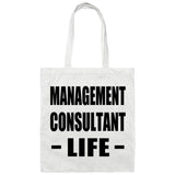 Management Consultant Life - Tote Bag White