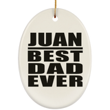 Juan Best Dad Ever - Oval Ornament