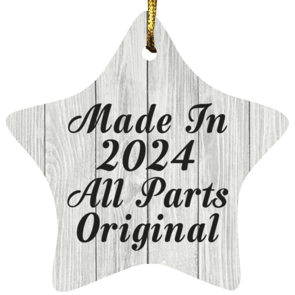 Birthday Made In 2024 All Parts Original - Star Ornament F