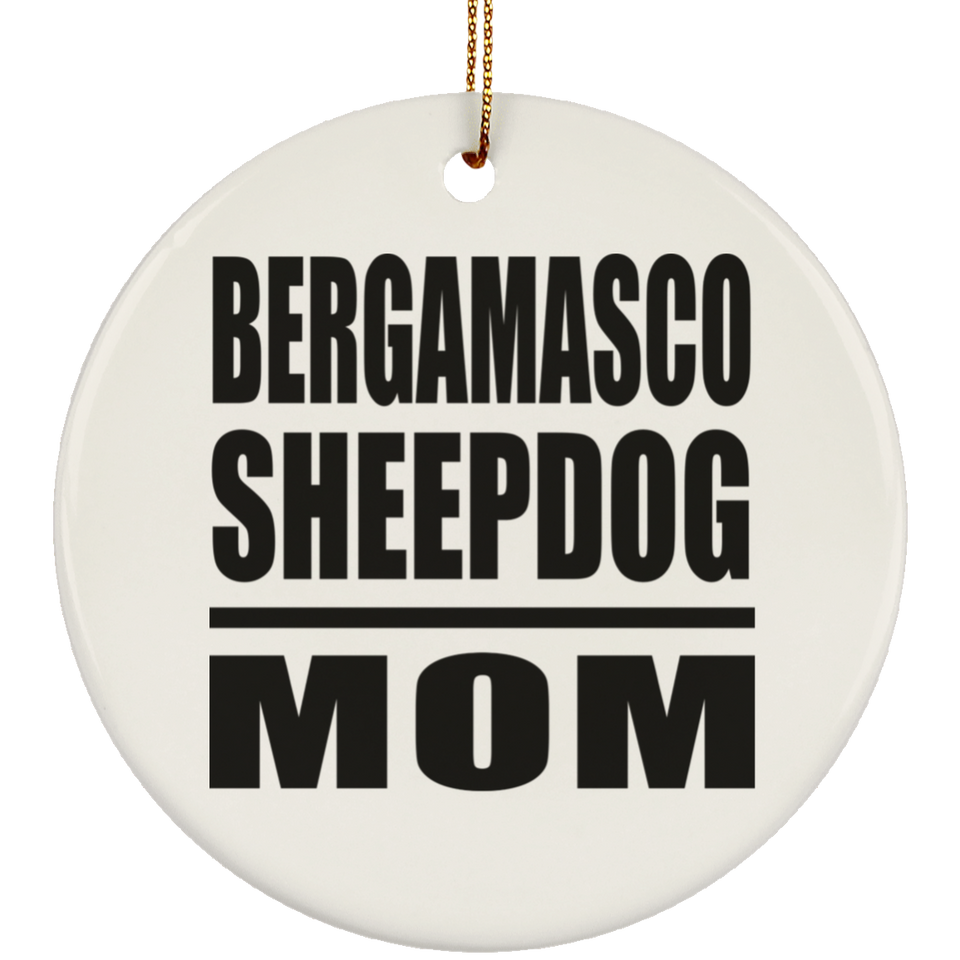 Bergamasco Sheepdog Mom - Circle Ornament