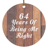 64th Anniversary 64 Years Of Being Mr Right - Circle Ornament E