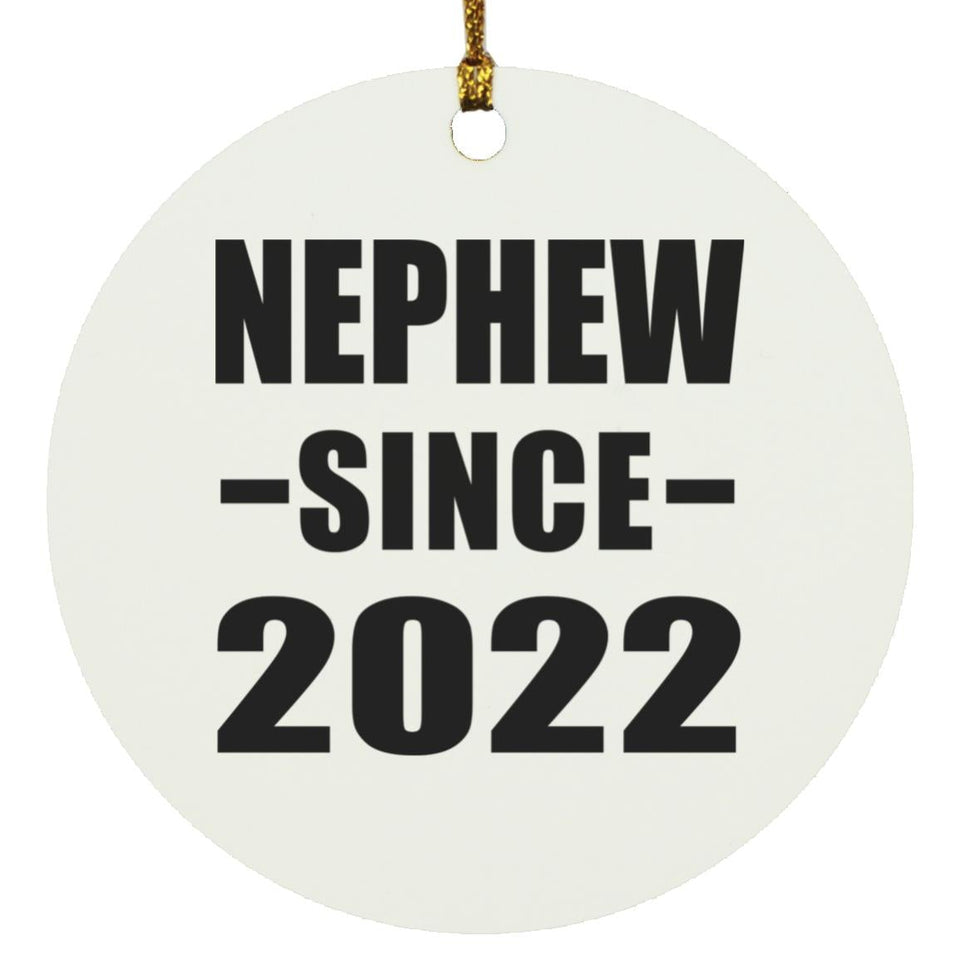 Nephew Since 2022 - Circle Ornament