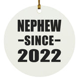 Nephew Since 2022 - Circle Ornament