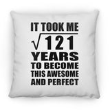 11th Birthday Took Square Root of 121 Years To Awesome - Throw Pillow