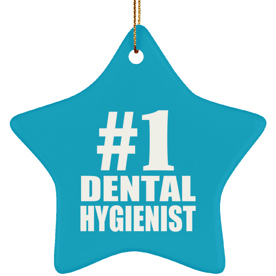 Number One #1 Dental Hygienist - Star Ornament