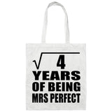 2nd Anniversary Square Root of 4 Years of Mrs Perfect - Tote Bag White