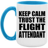 Keep Calm and Trust The Flight Attendant - 15oz Accent Mug Blue