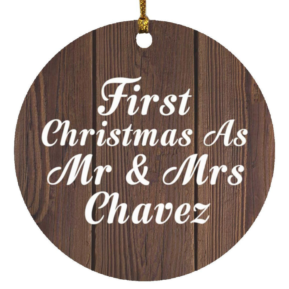 First Christmas As Mr & Mrs Chavez - Circle Ornament D