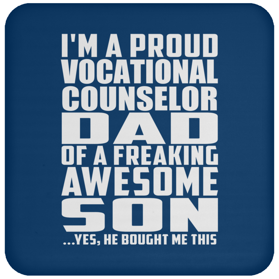 Proud Vocational Counselor Dad Of Awesome Son - Drink Coaster