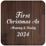 First Christmas As Mommy & Daddy 2024 - Drink Coaster D