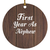 First Year As Nephew - Circle Ornament D