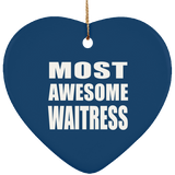 Most Awesome Waitress - Heart Ornament