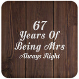 67th Anniversary 67 Years Of Being Mrs Always Right - Drink Coaster D