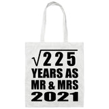 15th Anniversary Square Root of 225 Years As Mr & Mrs 2021 - Tote Bag White