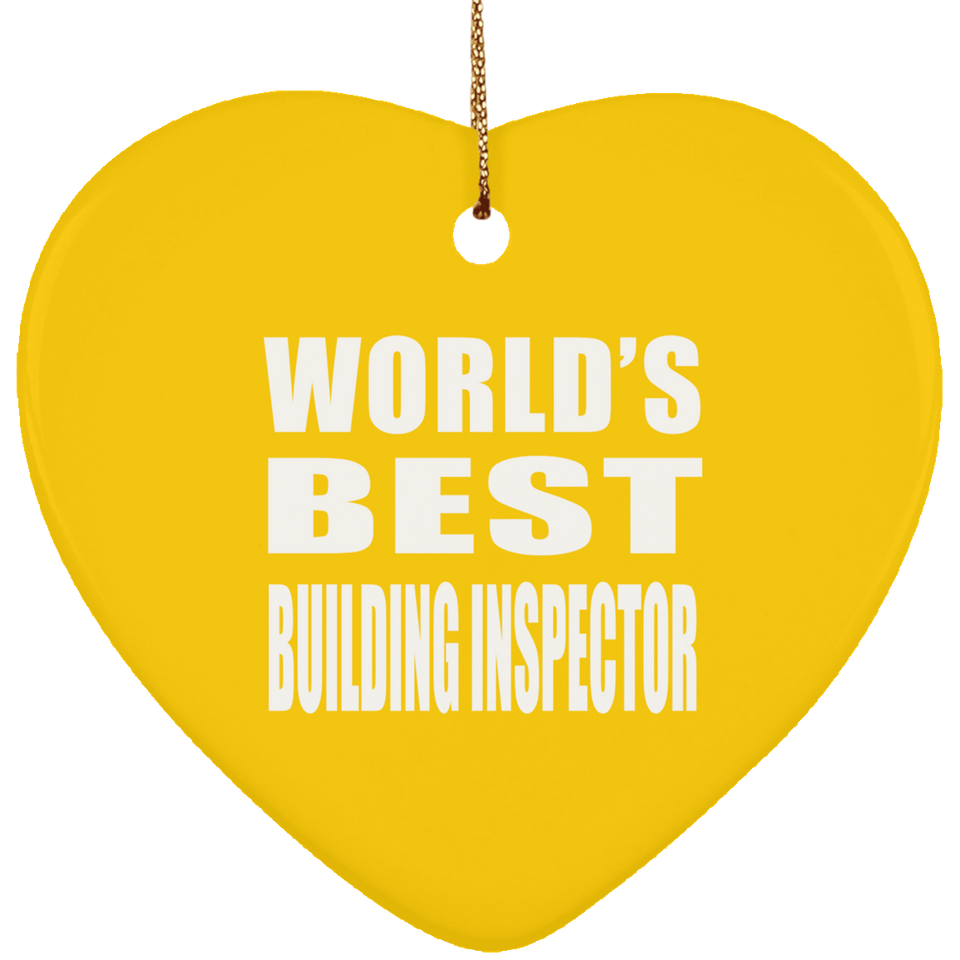 World's Best Building Inspector - Heart Ornament