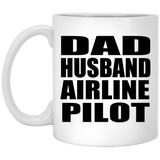 Dad Husband Airline Pilot - 11oz Coffee Mug