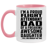 Proud Flight Attendant Dad Of Awesome Daughter - 11oz Accent Mug Pink