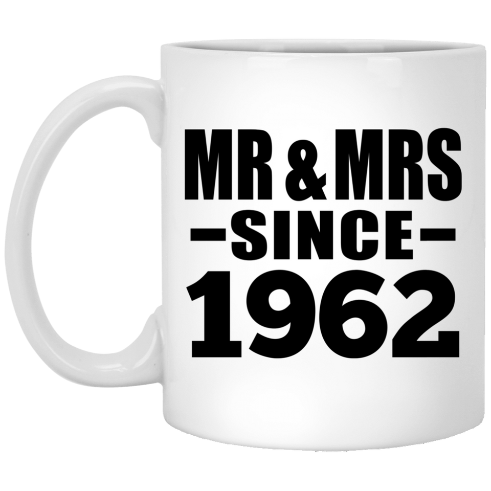 62nd Anniversary Mr & Mrs Since 1962 - 11 Oz Coffee Mug