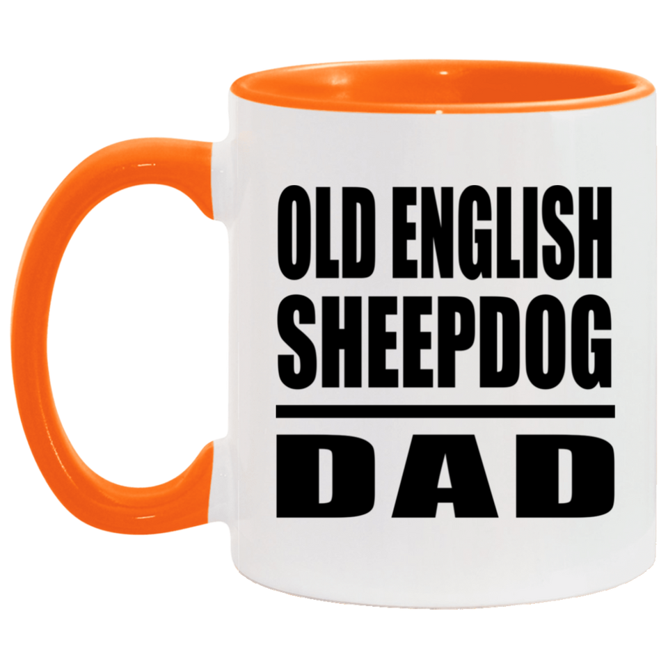 Old English Sheepdog Dad - 11oz Accent Mug Orange
