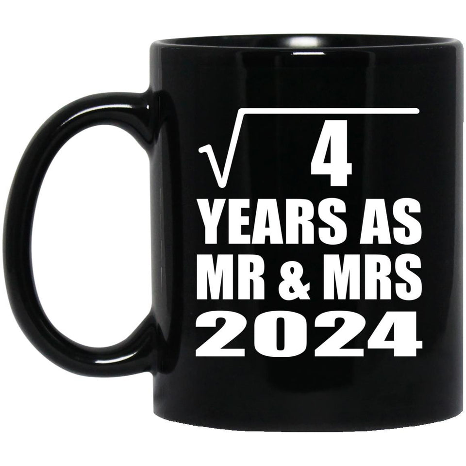2nd Anniversary Square Root of 4 Years As Mr & Mrs 2024 - 11oz Coffee Mug Black