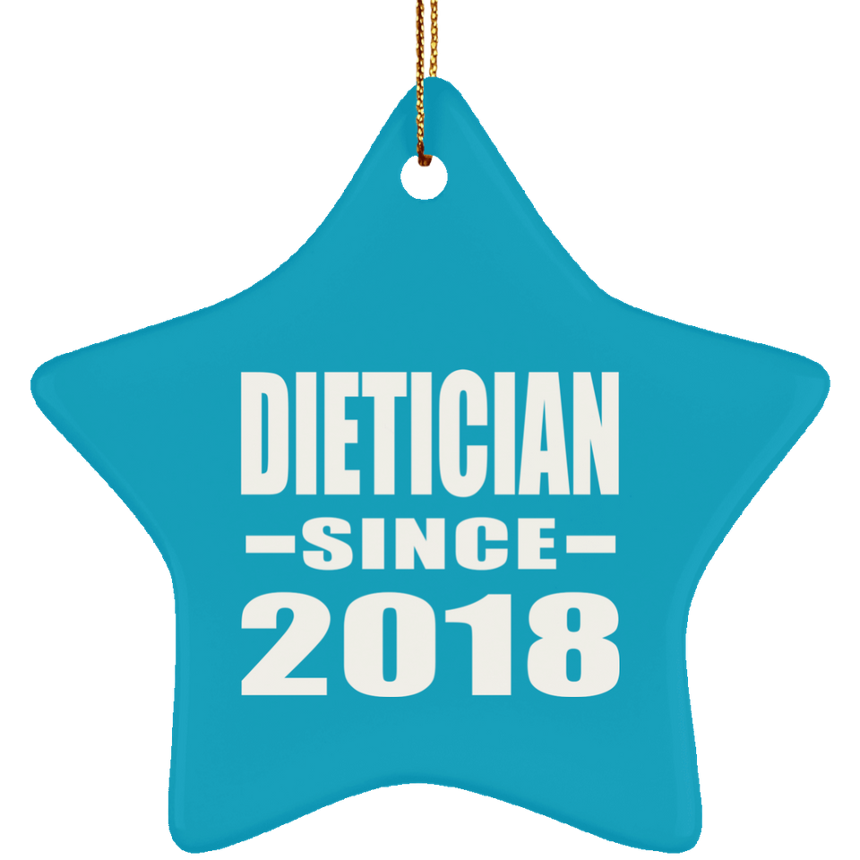 Dietician Since 2018 - Star Ornament