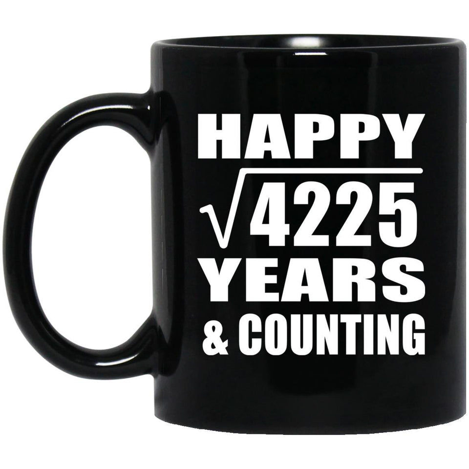 Happy 65th Anniversary Square Root of 4225 Years & Counting - 11oz Coffee Mug Black