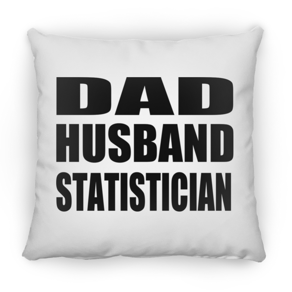 Dad Husband Statistician - Throw Pillow