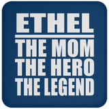 Ethel The Mom The Hero The Legend - Drink Coaster
