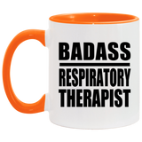 Badass Respiratory Therapist - 11oz Accent Mug Orange