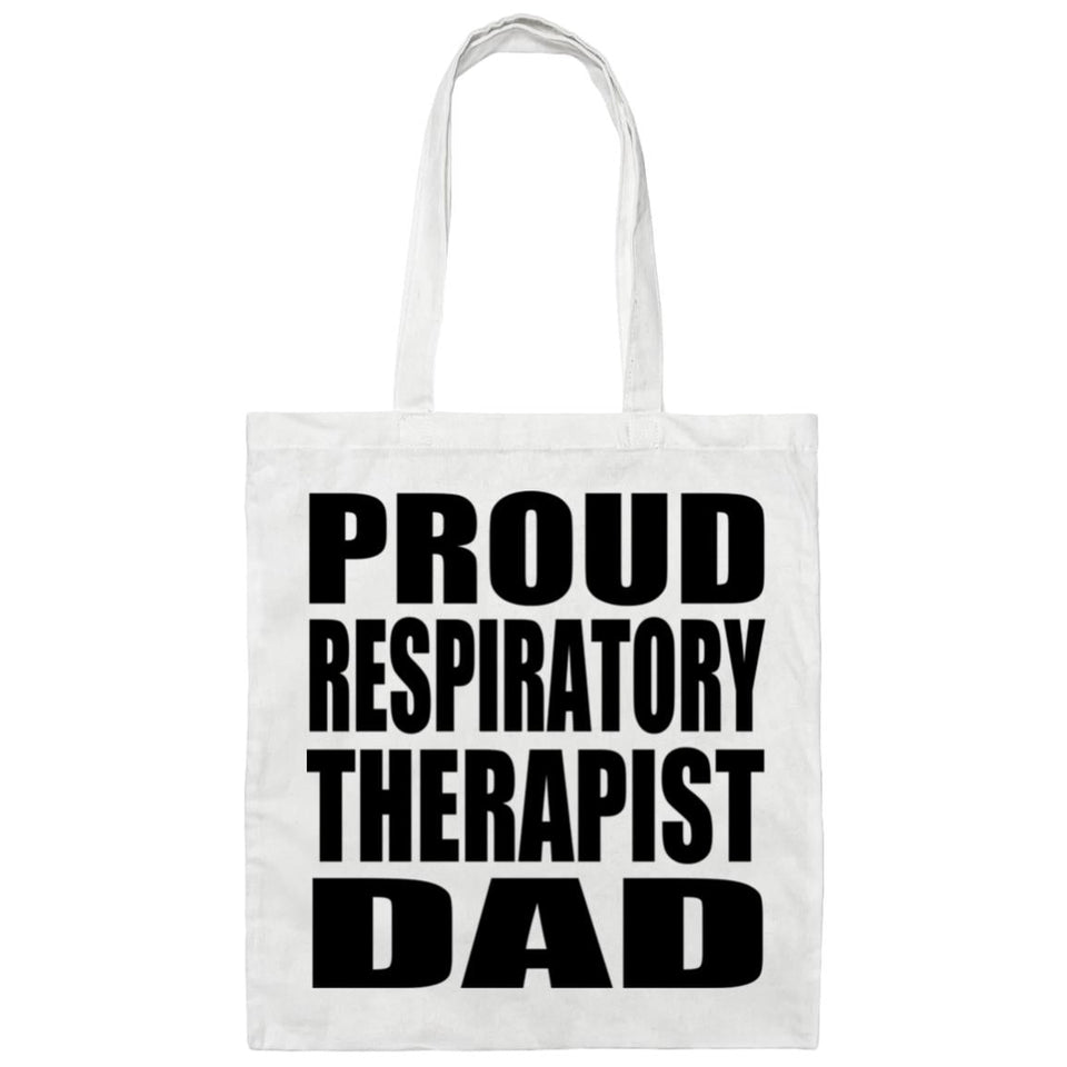 Proud Respiratory Therapist Dad - Tote Bag White