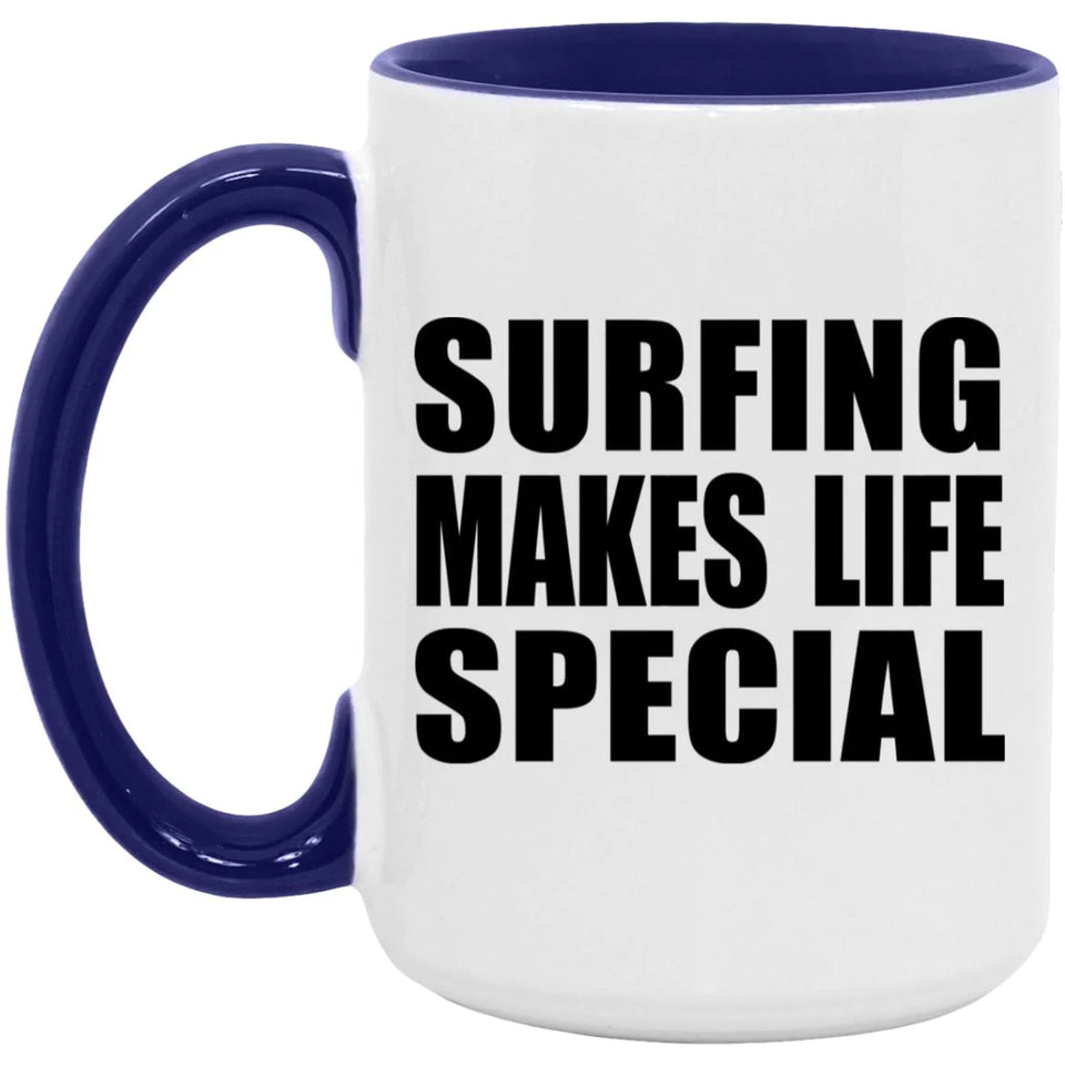 Surfing Makes Life Special - 15oz Accent Mug Purple
