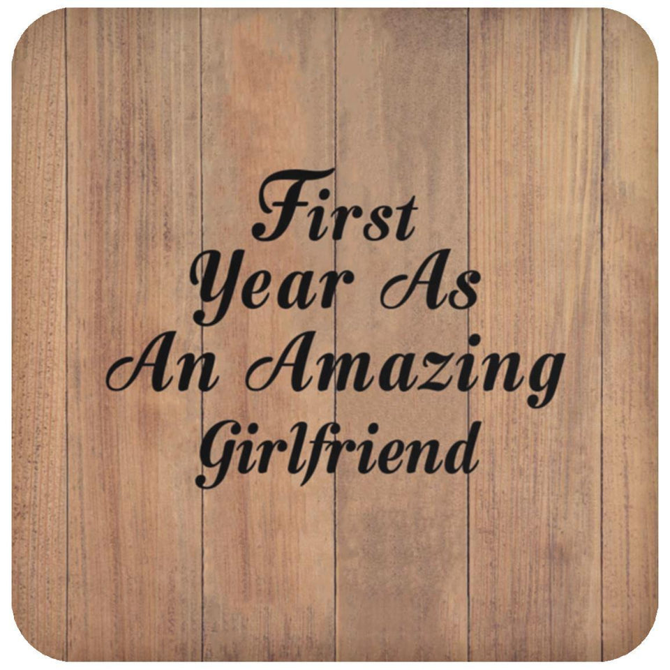 First Year As An Amazing Girlfriend - Drink Coaster C