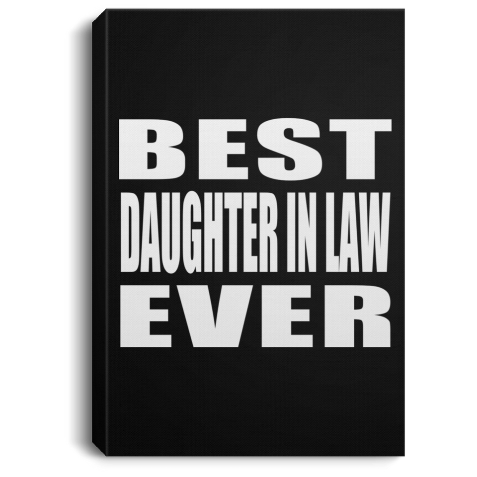 Best Daughter In Law Ever - Canvas Portrait