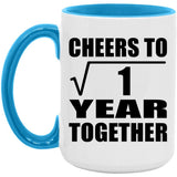 1st Anniversary Cheers To  Square Root of 1 Year Together - 15oz Accent Mug Blue