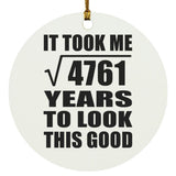 69th Birthday Took Square Root of 4761 Years To Look Good - Circle Ornament