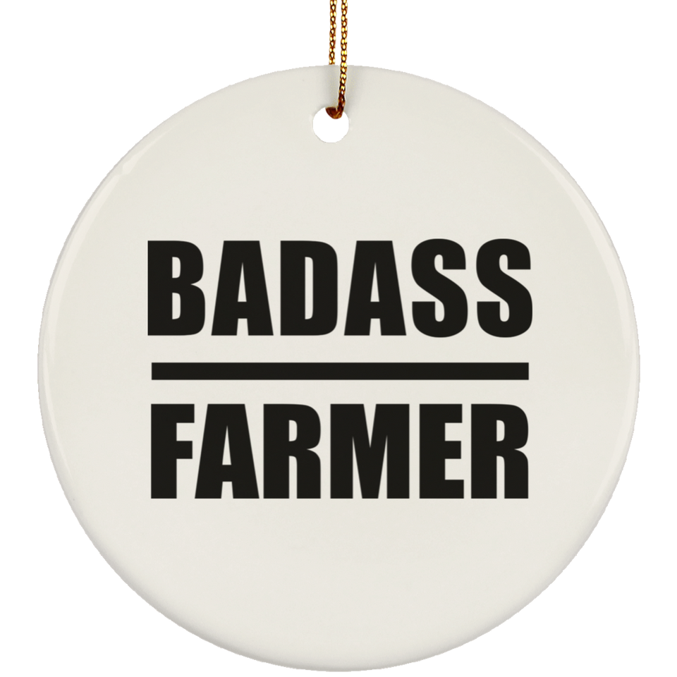 Badass Farmer - Circle Ornament