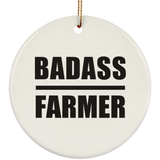 Badass Farmer - Circle Ornament