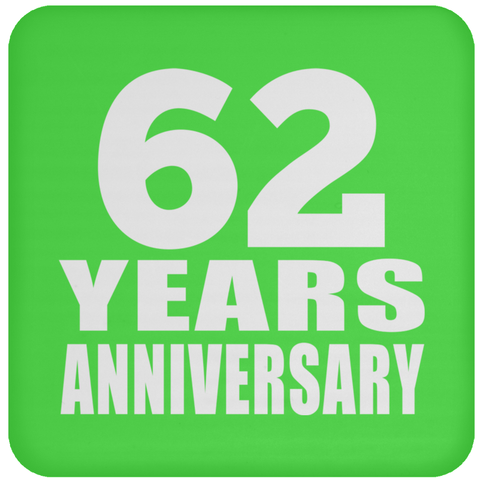 62nd Anniversary 62 Years - Drink Coaster