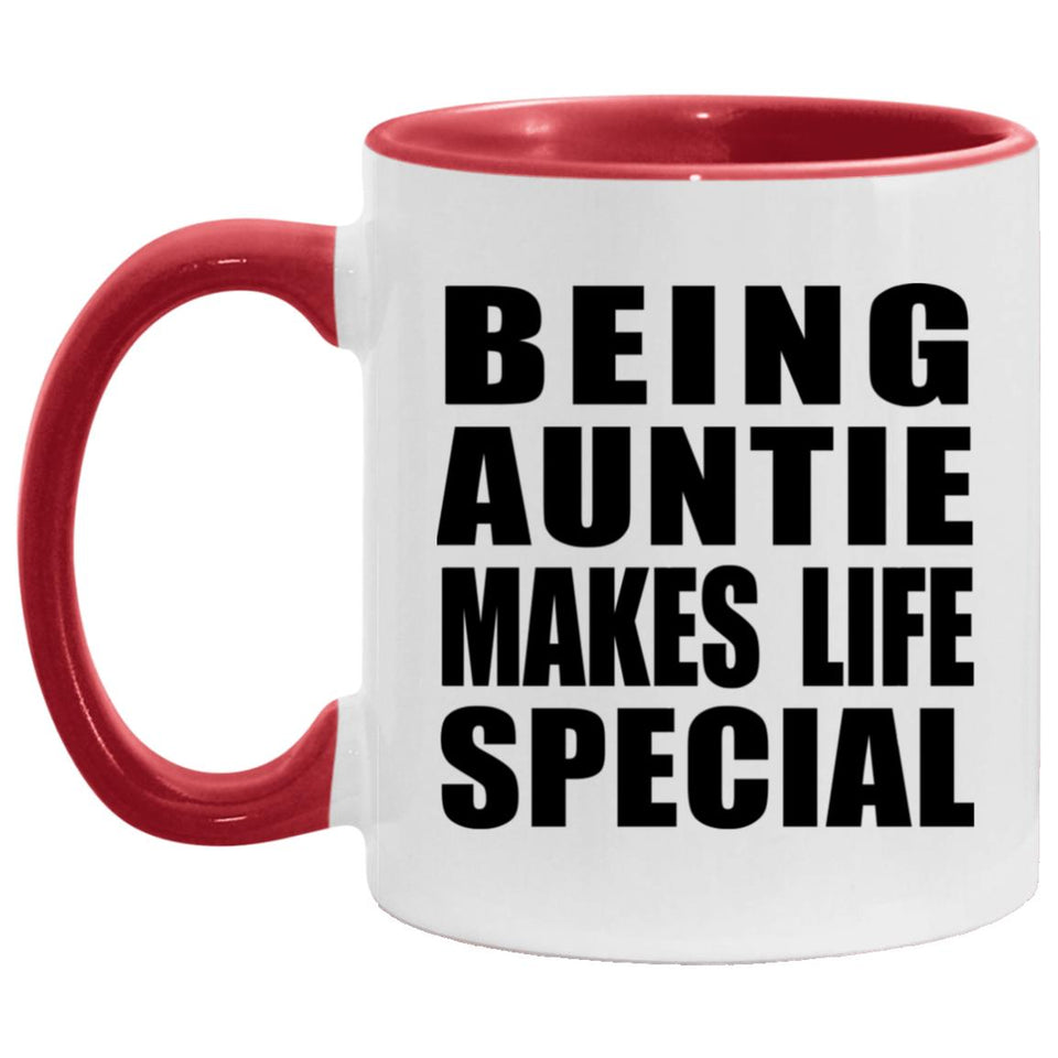 Being Auntie Makes Life Special - 11oz Accent Mug Red