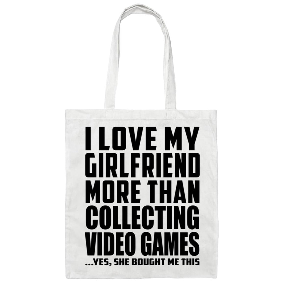 I Love My Girlfriend More Than Collecting Video Games - Tote Bag White