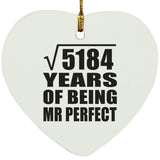 72nd Anniversary Square Root of 5184 Years of Mr Perfect - Heart Ornament