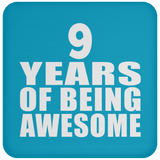 9th Birthday 9 Years Of Being Awesome - Drink Coaster